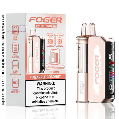 Foger Switch Pro Kit  Pineapple Coconut Ice disposable pod with 30K puffs per device. This single pack comes with a dual mesh coil for enhanced flavor, adjustable airflow, OLED smart screen display, and a 5% nicotine content. Ideal for long-lasting vaping sessions with tropical coconut and sweet pineapple.