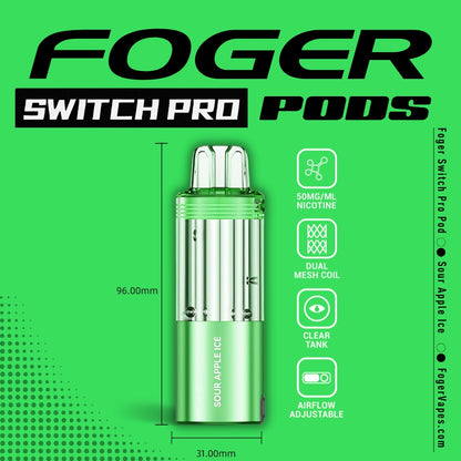 Foger Switch Pro Pod in Sour Apple Ice flavor, showcasing a vibrant green design with a transparent tank, dual mesh coil for bold flavor delivery, adjustable airflow, and 50mg/ml nicotine strength. Dimensions (96mm x 31mm) and key features are displayed against a bright green background with modern branding.