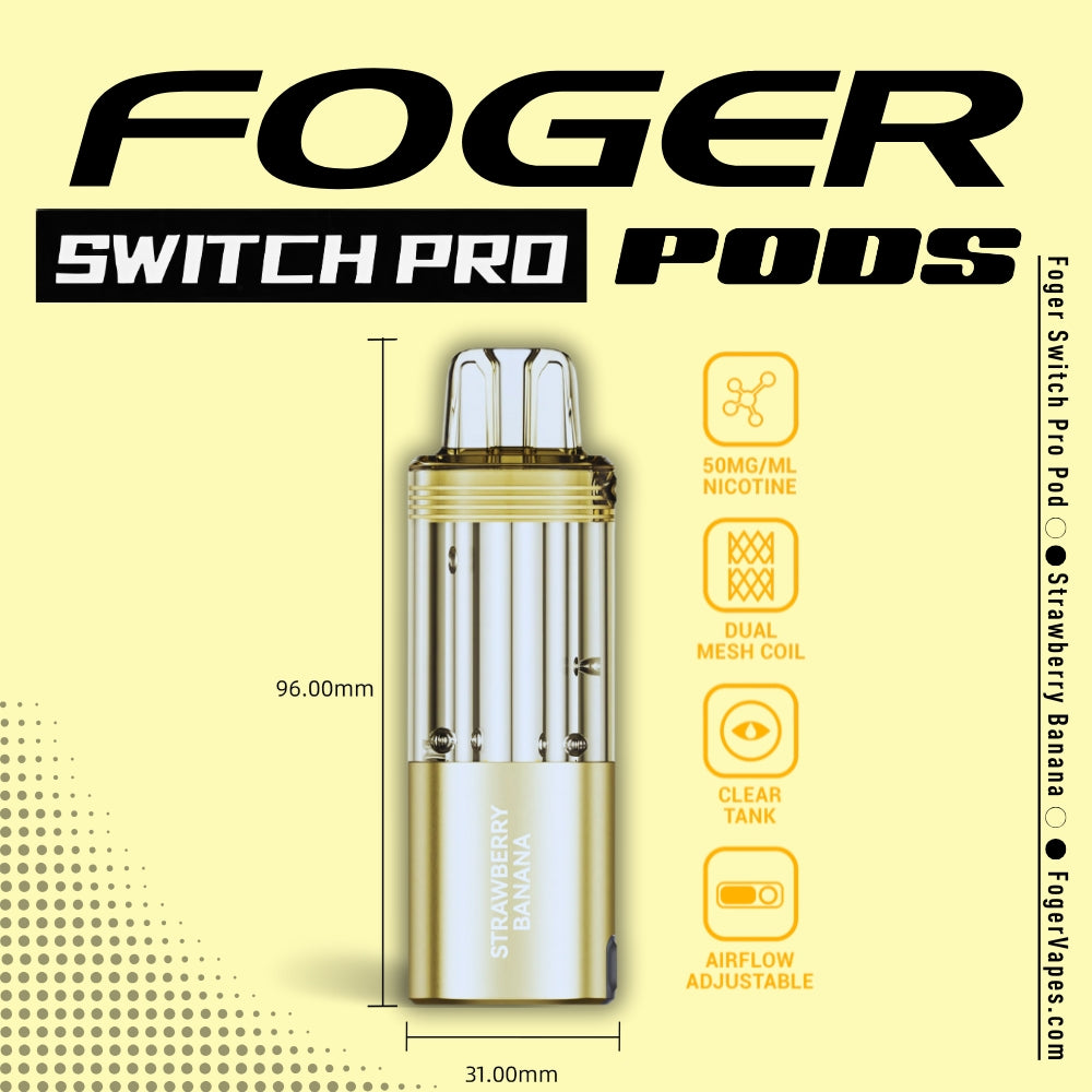 Foger Switch Pro Pod in Strawberry Banana flavor, featuring a sleek gold design with a transparent tank, dual mesh coil for rich flavor production, adjustable airflow, and 50mg/ml nicotine strength. Dimensions (96mm x 31mm) and key features are highlighted against a soft yellow background with modern branding.